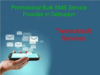 Bulk SMS Dehradun | Promotional bulk SMS | Transactional bulk SMS - slide 1
