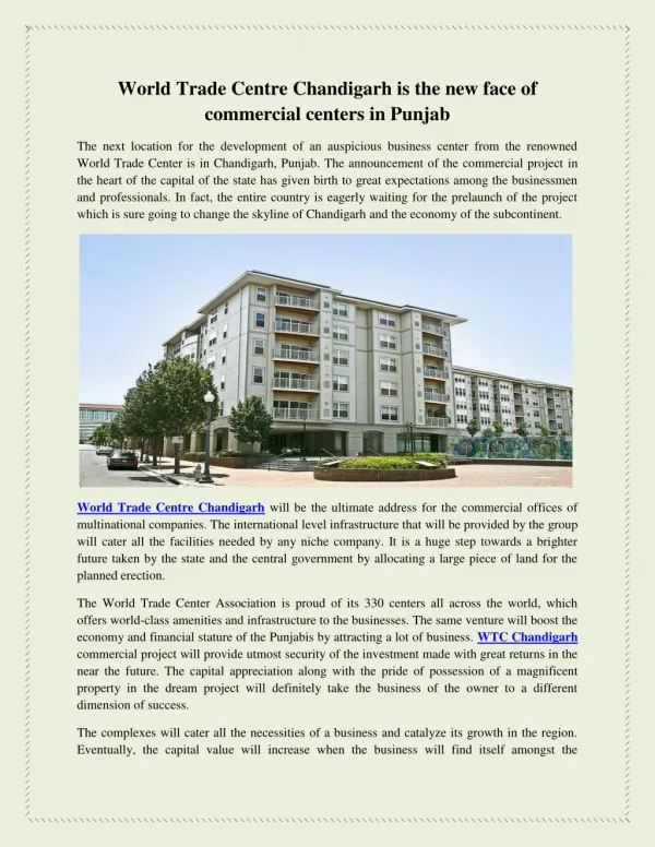 World Trade Centre Chandigarh is the new face of commercial centers in Punjab.
