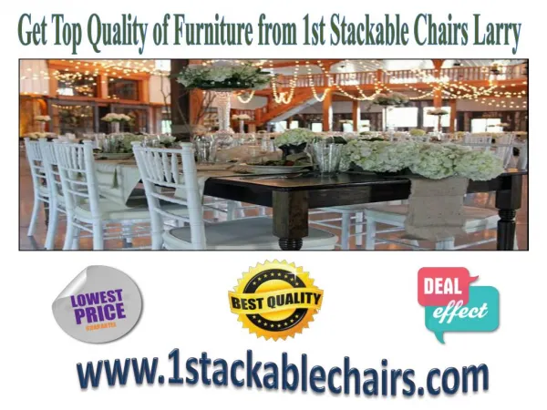 Get Top Quality of Furniture from 1st Stackable Chairs Larry