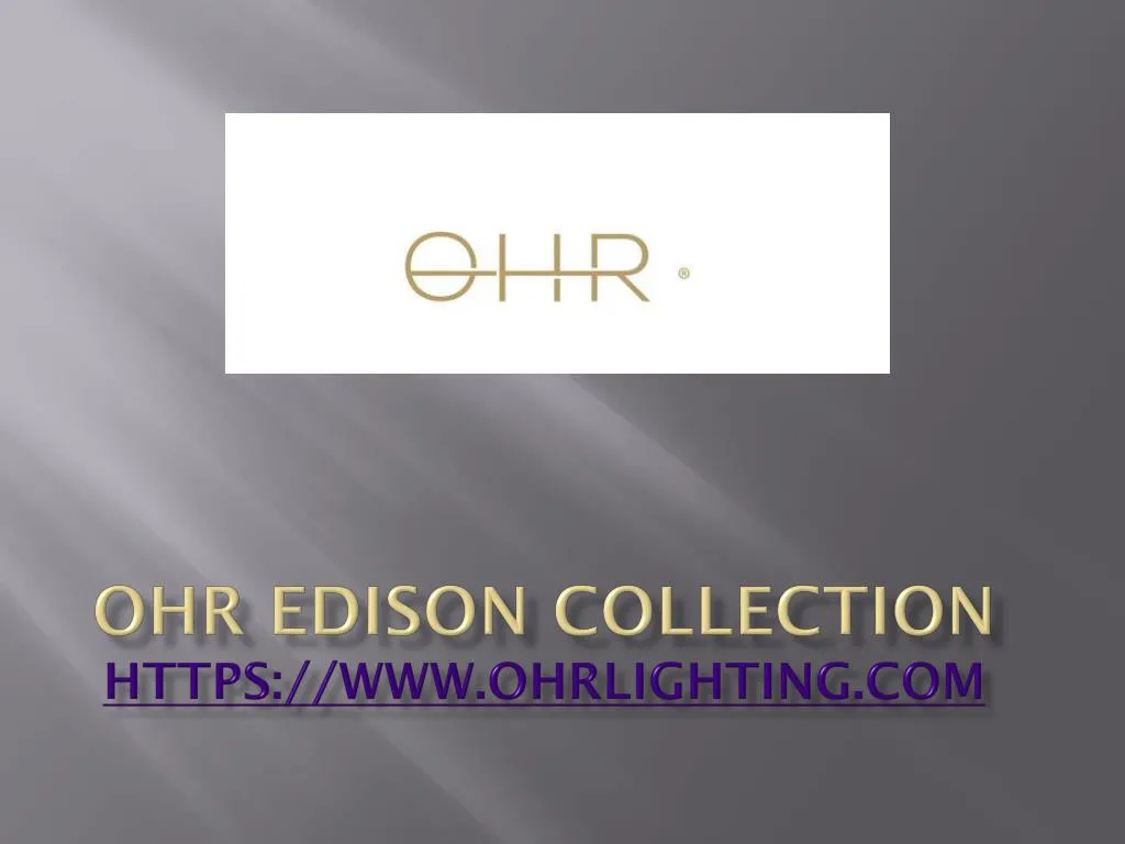 ohr edison collection https www ohrlighting com
