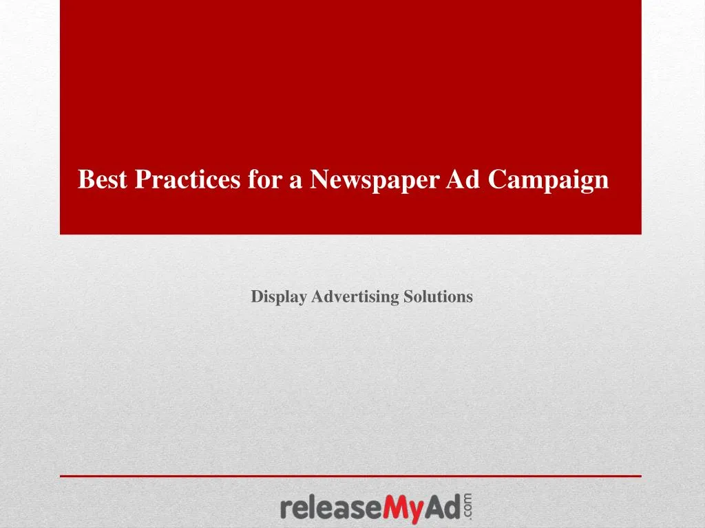 best practices for a newspaper ad campaign