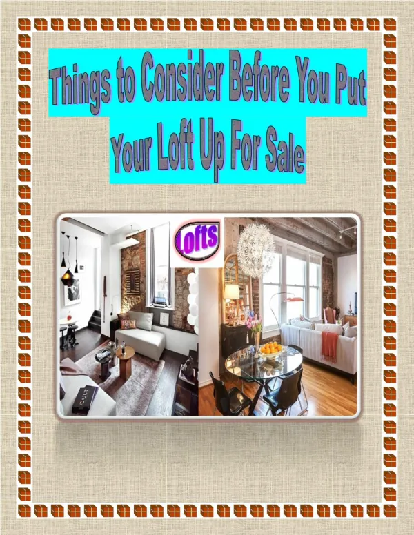 Things to Consider Before You Put Your Loft Up For Sale