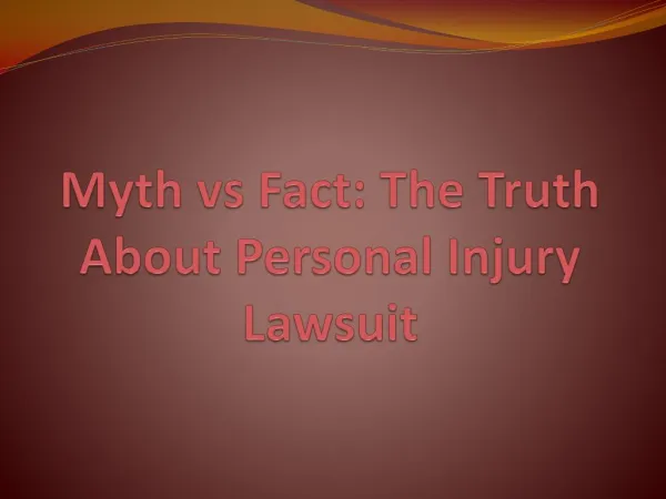 Myth vs Fact: The Truth About Personal Injury Lawsuit