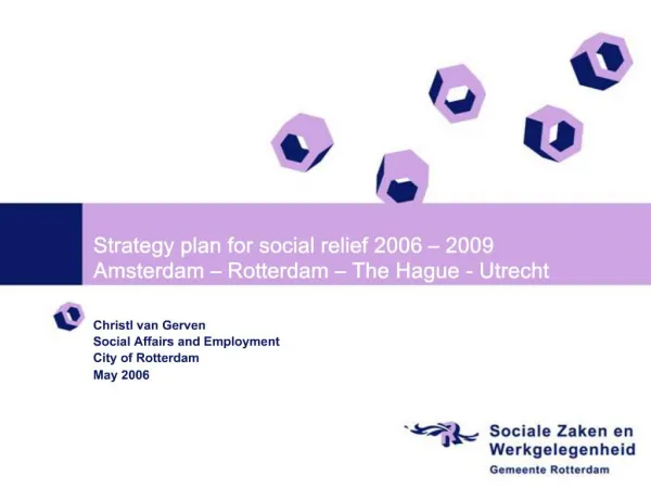 Strategy plan for social relief 2006 2009 Amsterdam Rotterdam The Hague - Utrecht
