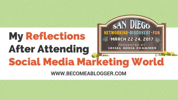 My Reflections After Attending Social Media Marketing World