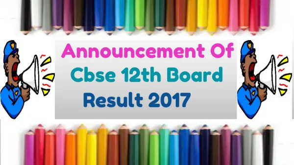 Announcement Of CBSE 12th Board Result 2017