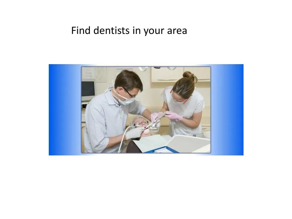 find dentists in your area