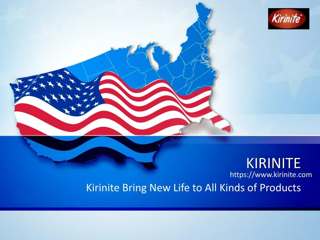 kirinite bring new life to all kinds of products
