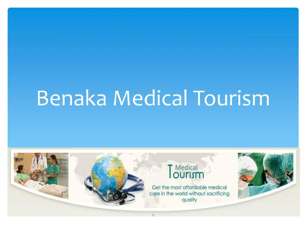 benaka medical tourism