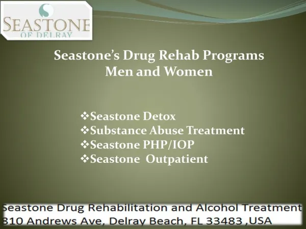 Seastone’s Drug Rehab Programs Men and Women