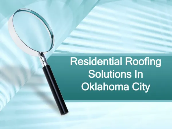 Residential Roofing Solutions in Oklahoma City