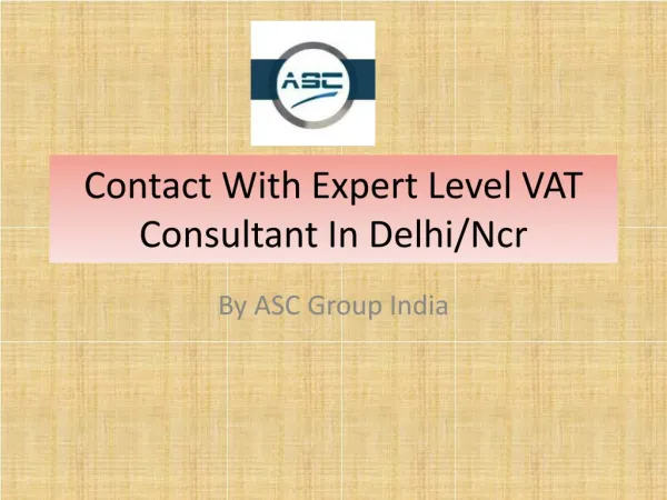 Contact With Expert Level VAT Consultant In Delhi/Ncr
