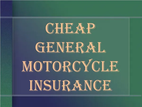 General Motorcycle Insurance
