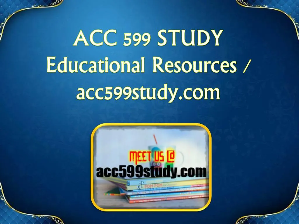 acc 599 study educational resources acc599study