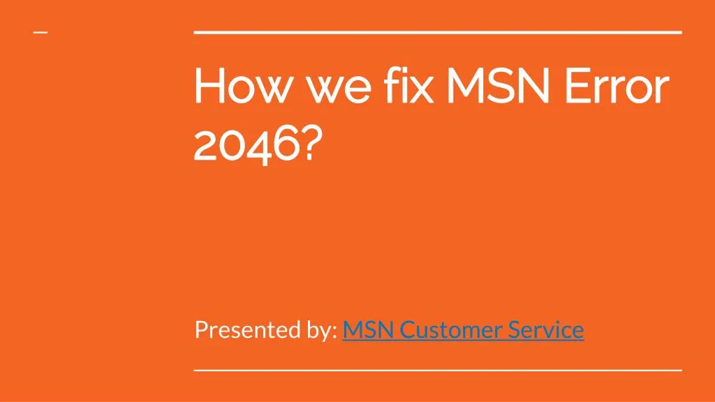 how we fix msn error 2046