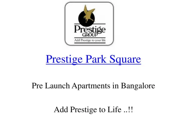 prestige park square pre launch property