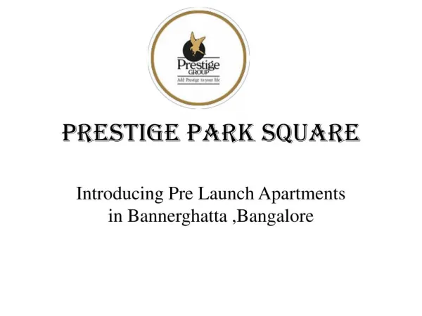 Prestige Park Square: Pre launch apartments in bangalore