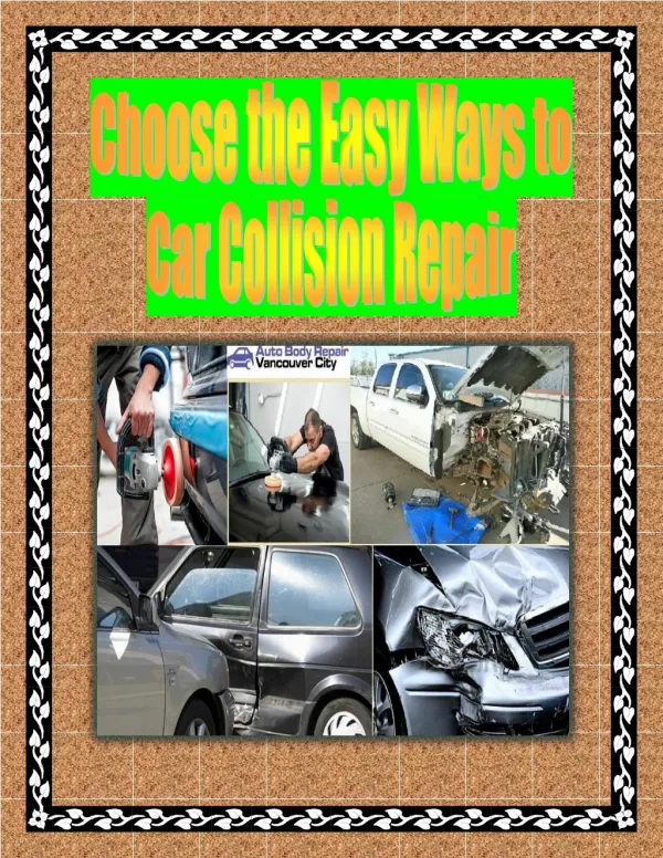 Choose the Easy Ways to Car Collision Repair