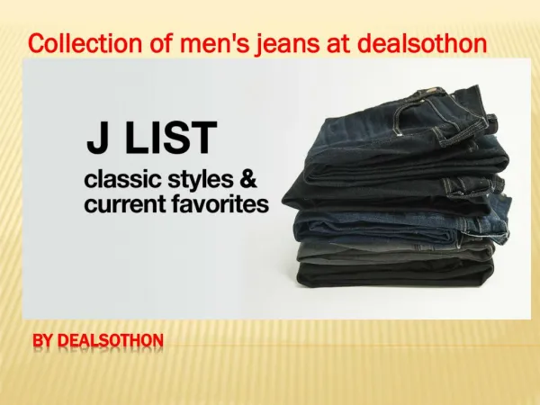 Collection of men's jeans at dealsothon