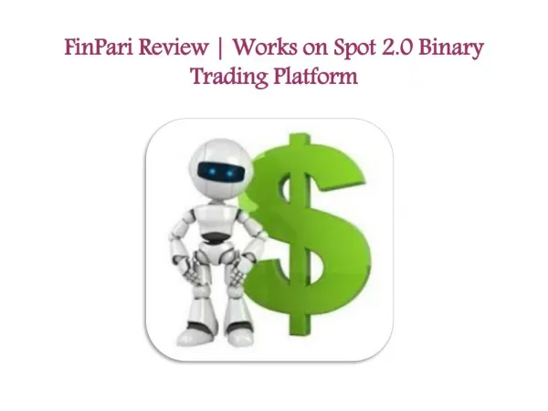 FinPari Review | Works on Spot 2.0 Binary Trading Platform