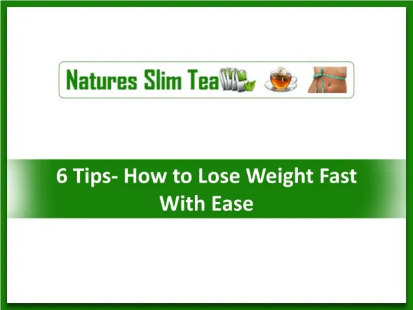 6 Tips- How to Lose Weight Fast With Ease