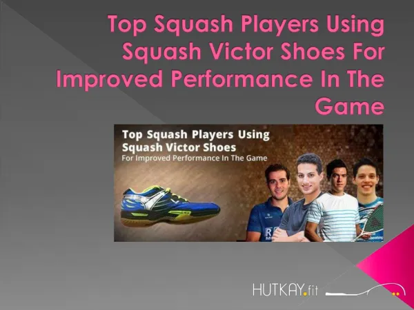 Top squash players using victor shoes