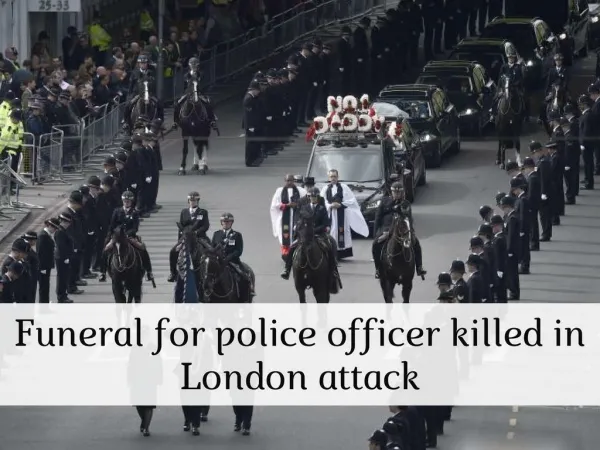 Funeral for police officer killed in London attack