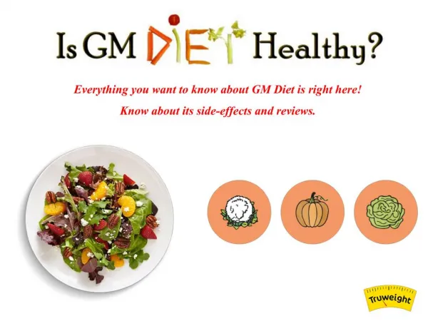 General Motor Diet Reviews - Is GM Diet Really Healthy ?