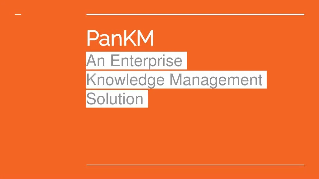 pankm an enterprise knowledge management solution
