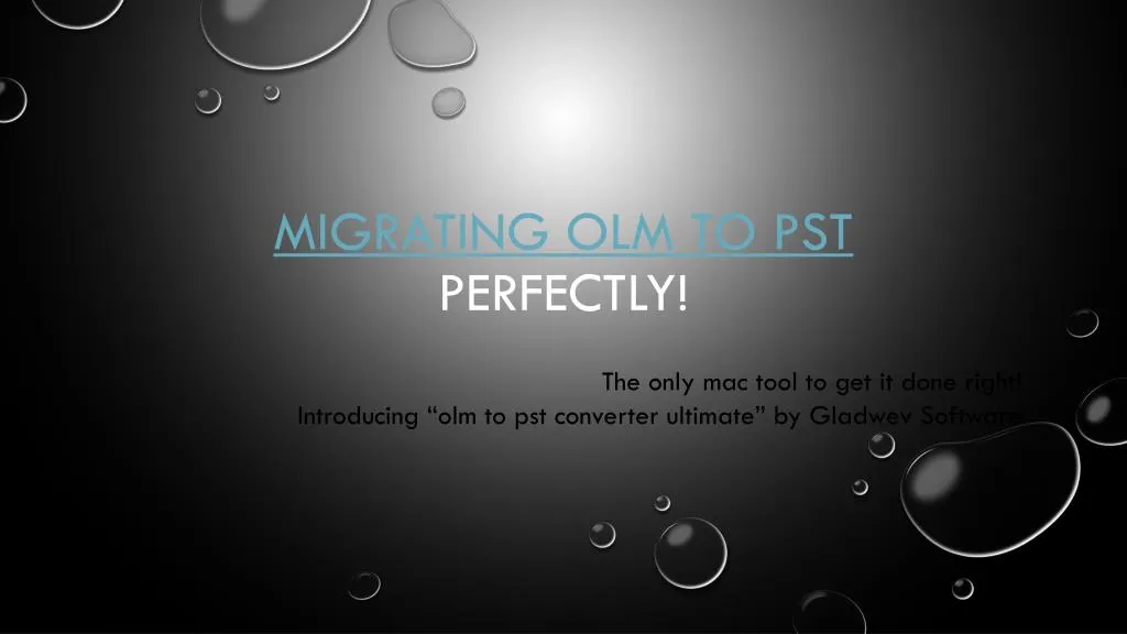 migrating olm to pst perfectly