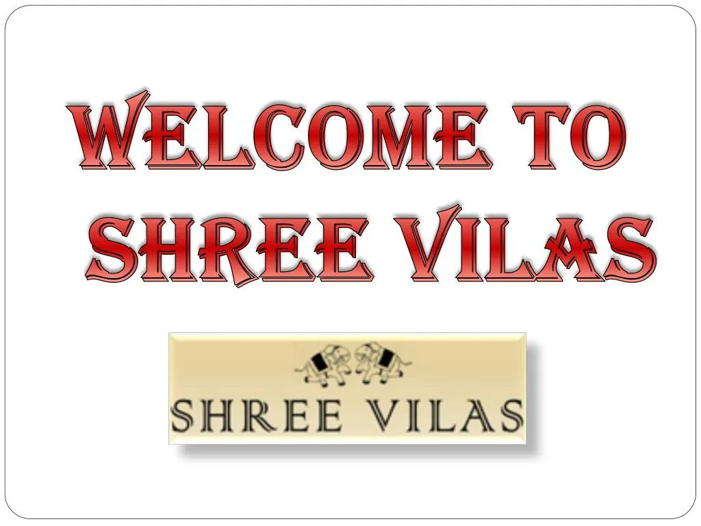 welcome to shree vilas
