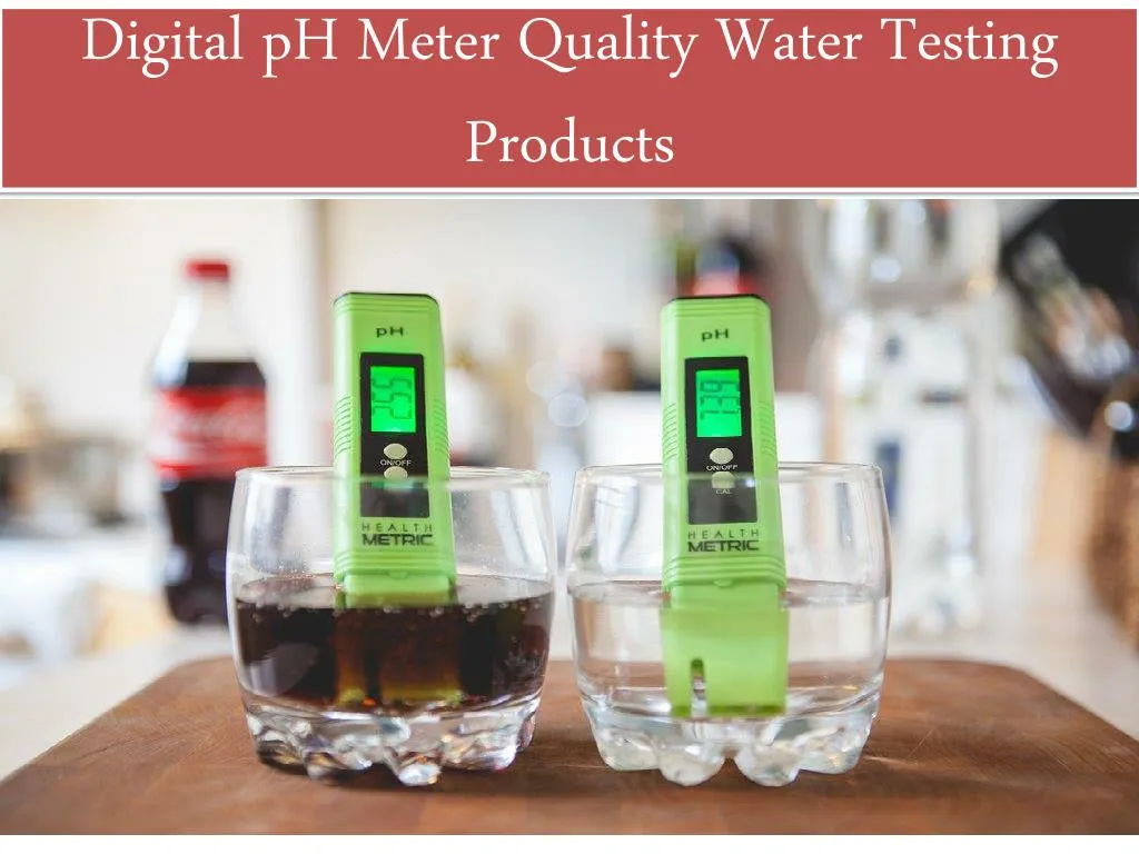 digital ph meter quality water testing products
