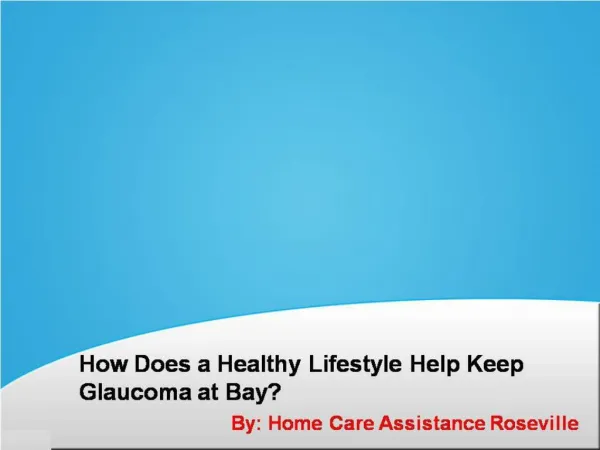 How Does a Healthy Lifestyle Help Keep Glaucoma at Bay?