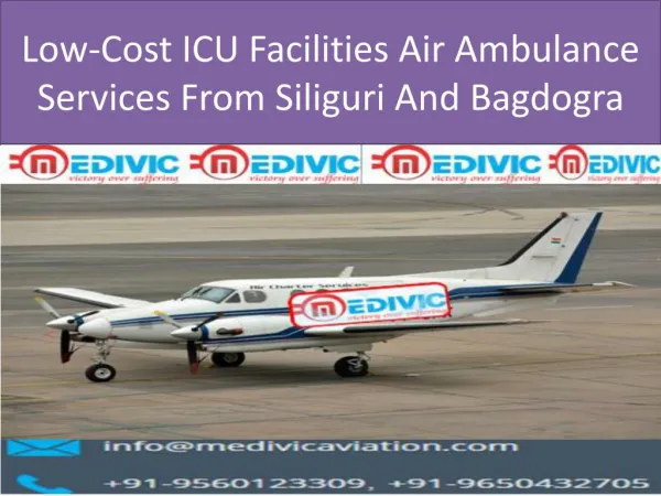 Low-Cost ICU Facilities Air Ambulance Services From Siliguri And Bagdogra