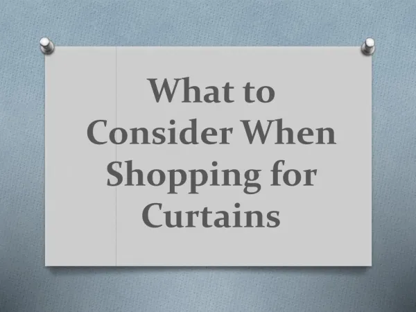 What to Consider When Shopping for Curtains