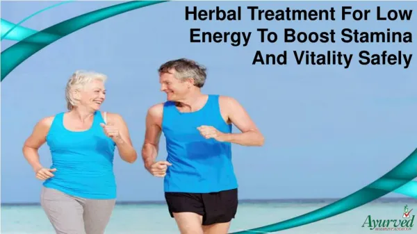 Herbal Treatment For Low Energy To Boost Stamina And Vitality Safely