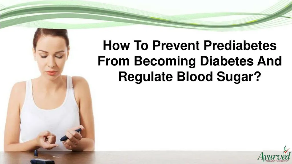 how to prevent prediabetes from becoming diabetes