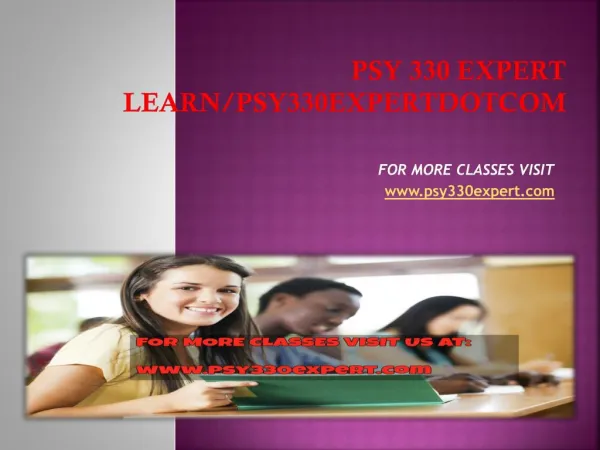 psy 330 expert Learn/psy330expertdotcom