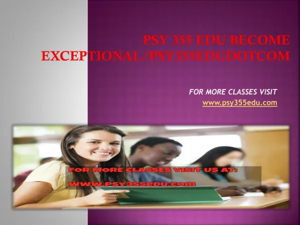 psy 355 edu Become Exceptional/psy355edudotcom