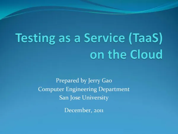 Testing as a Service TaaS on the Cloud