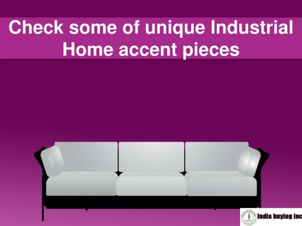 Industrial Home Accent Pieces for All Decoration