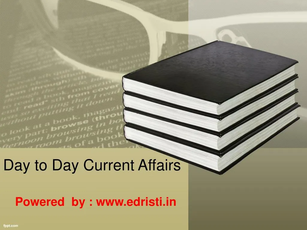 day to day current affairs