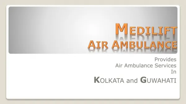 Medilift Air Ambulance Services in Kolkata – Fastest Air Medical Transport