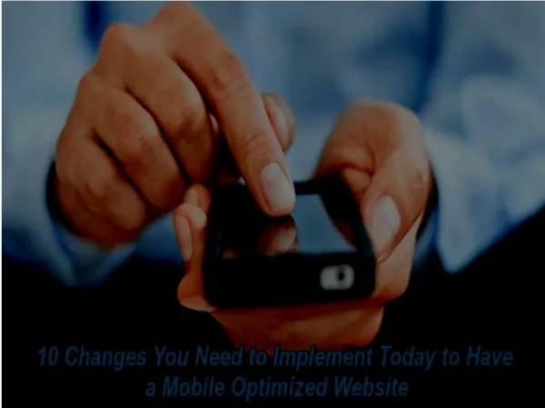 Which changes can make your website optimized for mobile devices?