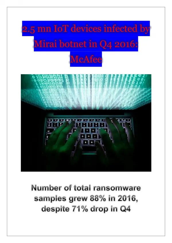 2.5 mn IoT devices infected by Mirai botnet in Q4 2016 McAfee