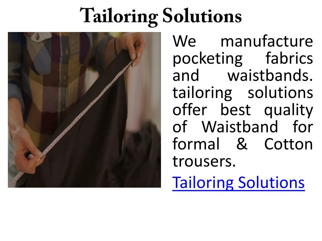 tailoring solutions