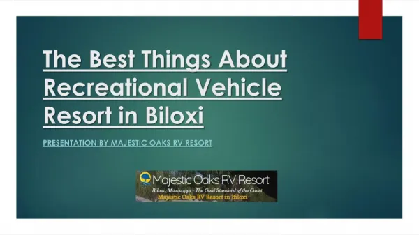 The Best Things About Recreational Vehicle Resort in Biloxi