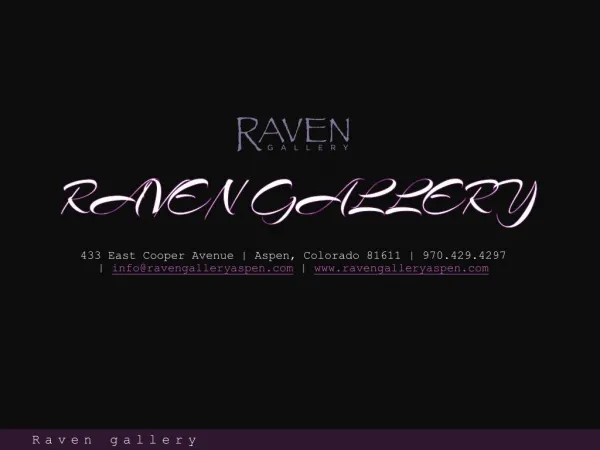 Raven Gallery of Aspen, Colorado