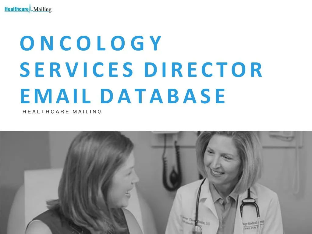oncology services director email database healthcare mailing