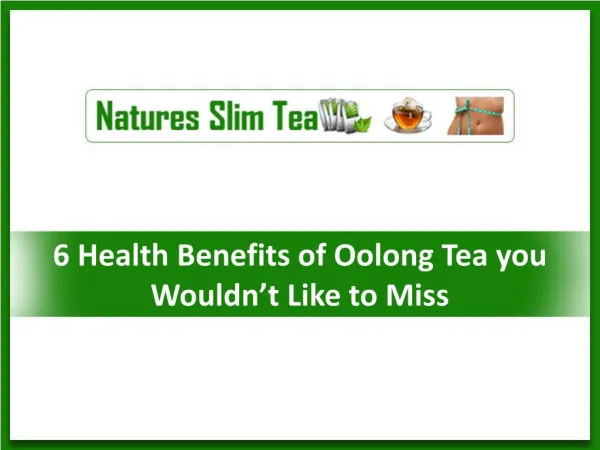 6 Health Benefits of Oolong Tea you Wouldn’t Like to Miss